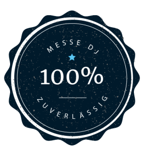 schwarz-weißes Siegel mit der Aufschrift: Messe DJ 100% zuverlässig